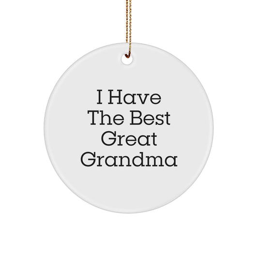 Funny Grandma Gifts for Christmas, I Have The Best Great Grandma, Circle Ornament - Image 1