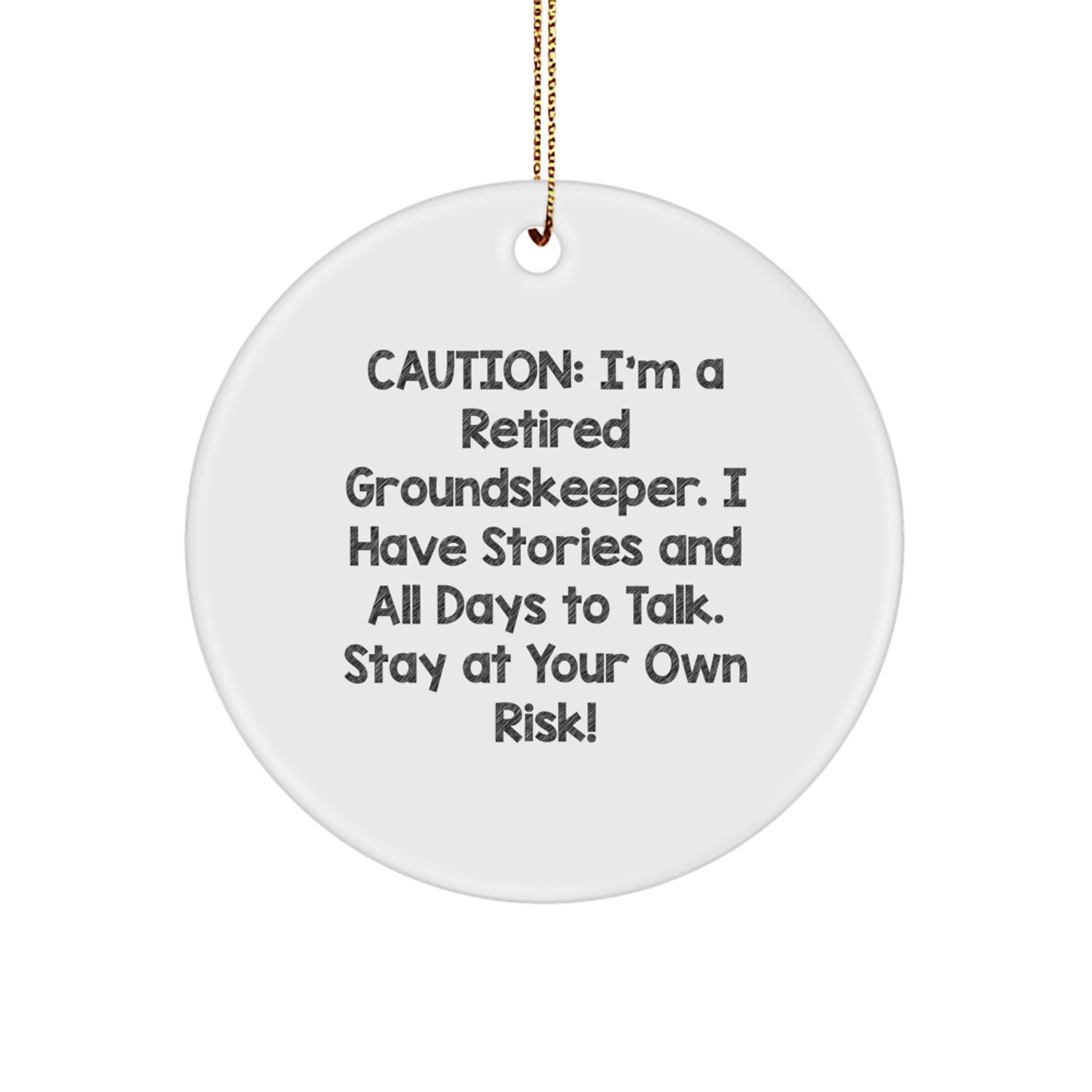 Funny groundskeeper Gifts for Him, Unique Circle Ornament with Caution Humor, Gifts from Friends to groundskeeper Men - Image 1