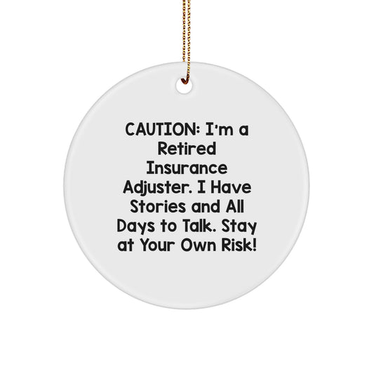 Funny Insurance Adjuster Gifts from Friends for Men - Christmas Unique Circle Ornament with Retired Insurance Adjuster Quote - Image 1