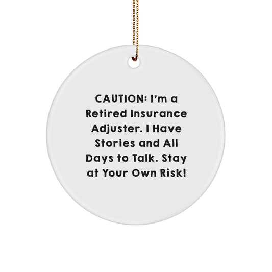 Funny Insurance Adjuster Gifts from Friends, Christmas Unique Circle Ornament for Insurance Adjuster, Caution Quote Christmas Unique Gift for Men - Image 1