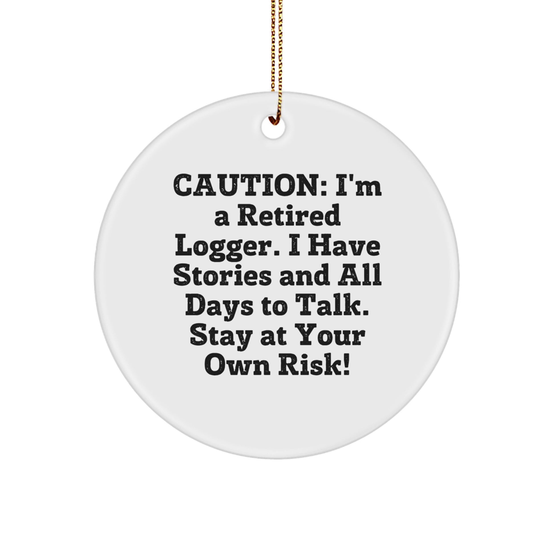 Funny Logger Gifts from Friends, Christmas Unique Ornaments for Men, Logger Circle Ornament - Image 1