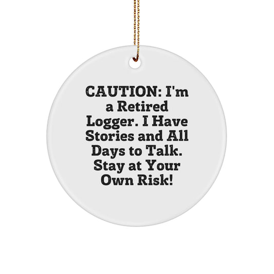 Funny Logger Gifts from Friends, Christmas Unique Ornaments for Men, Logger Circle Ornament - Image 1