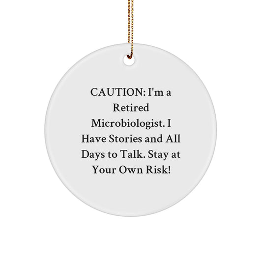 Funny Microbiologist Christmas Unique Gift, Circle Ornament with Caution Quote, Gifts from Family to Friends - Image 1