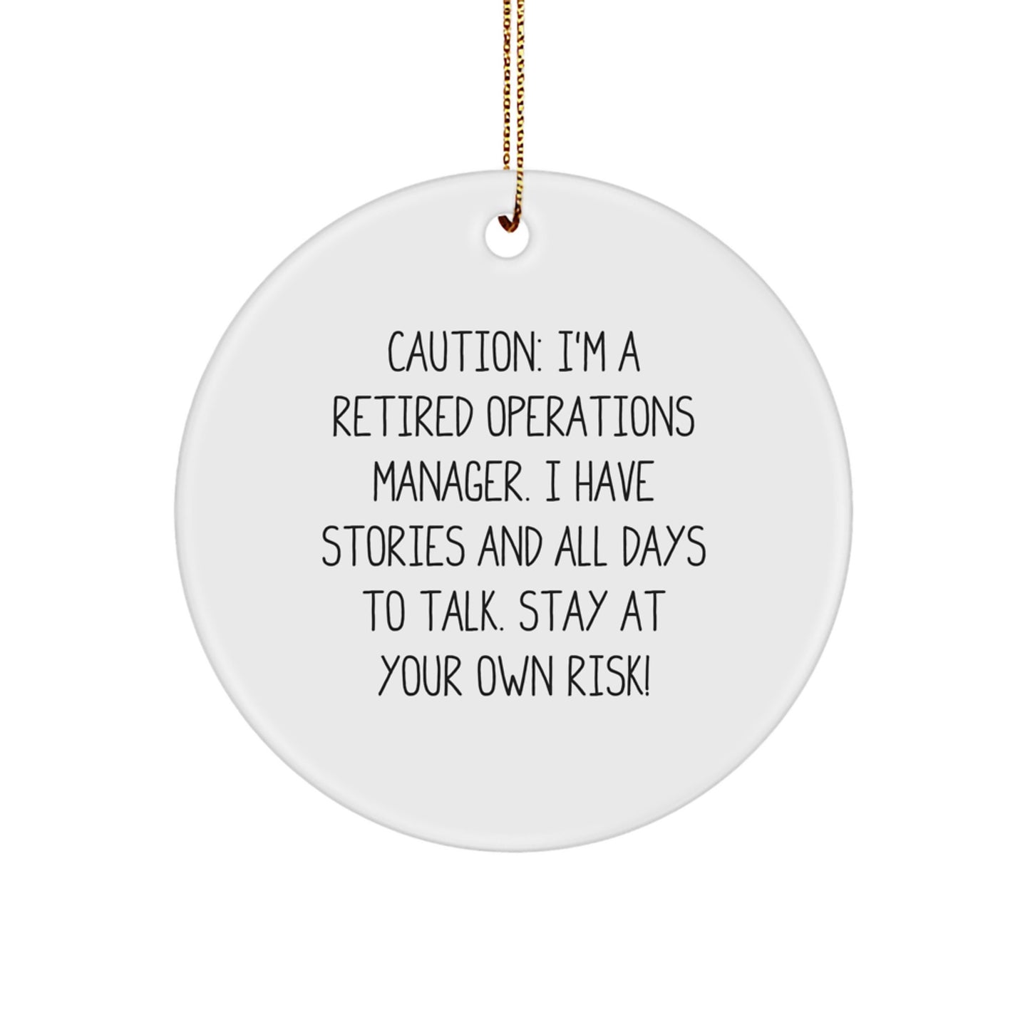 Funny Operations Manager Gifts, Christmas Unique Circle Ornament, 'I Have Stories And All Days To Talk' Decor - Image 1