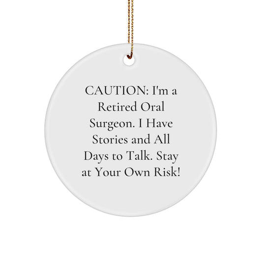 Funny Oral Surgeon Gifts from Friends - 'Stay At Your Own Risk!' Christmas Unique Circle Ornament - Image 1