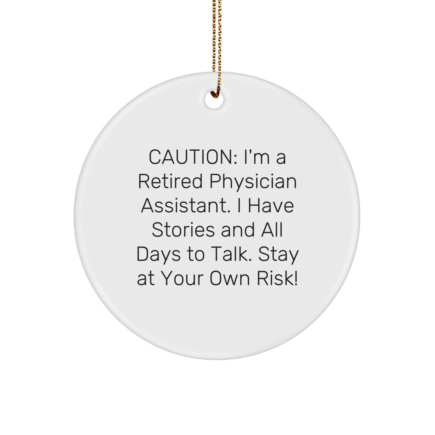 Funny Gifts from Friends for Physician Assistant Christmas Unique Ornament - Image 1