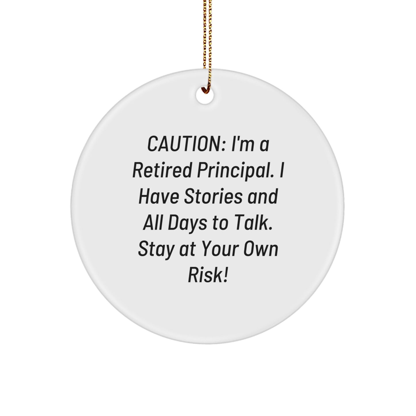 Funny Principal Gifts Circle Ornament for Men Women Friends Family - Caution: Stories Ahead! Gifts from Men, Women, Friends, Coworkers, Family to Principal, Men, Women, Friends, Coworkers, Family. - Image 1
