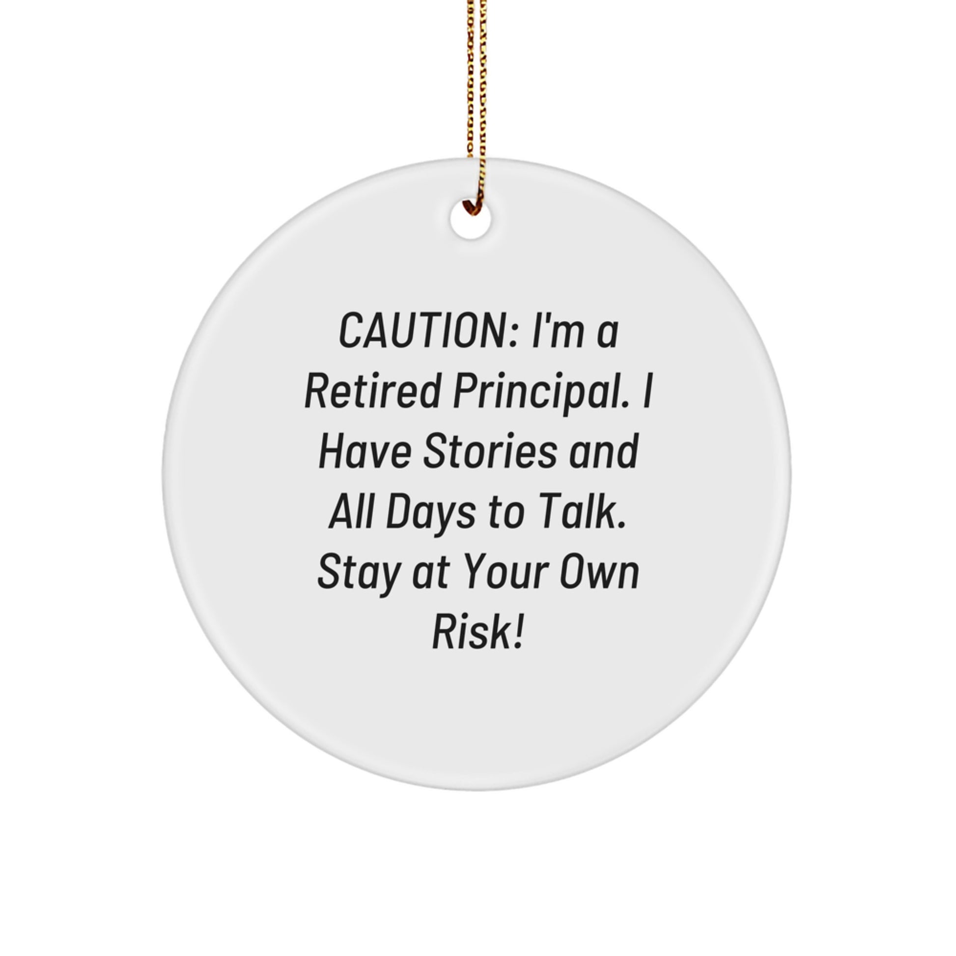 Funny Principal Gifts Circle Ornament for Men Women Friends Family - Caution: Stories Ahead! Gifts from Men, Women, Friends, Coworkers, Family to Principal, Men, Women, Friends, Coworkers, Family. - Image 1