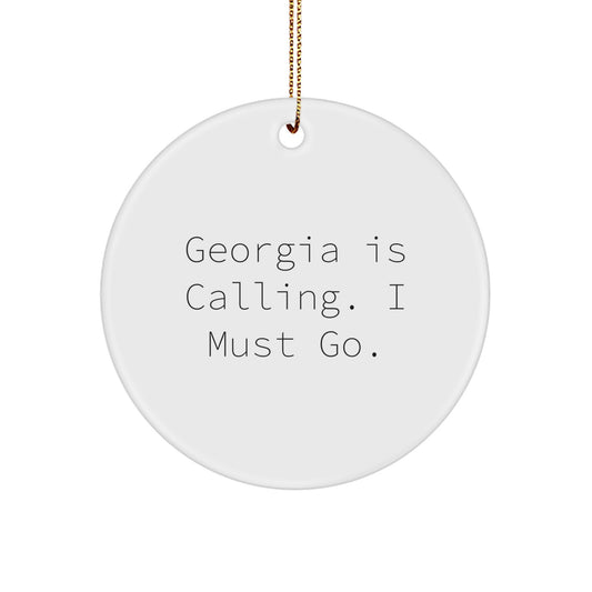 Funny Georgia Circle Ornament Gifts from Men to Friends, Cute Georgia Quotes for Christmas Unique Gifts - Image 1