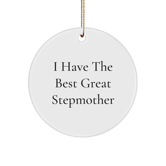 Funny Stepmom Gifts from Family - 'I Have The Best Great Stepmother' Unique Circle Ornament for Stepmother, Mother-In-Law, Mom, or Wife at Christmas - Image 1