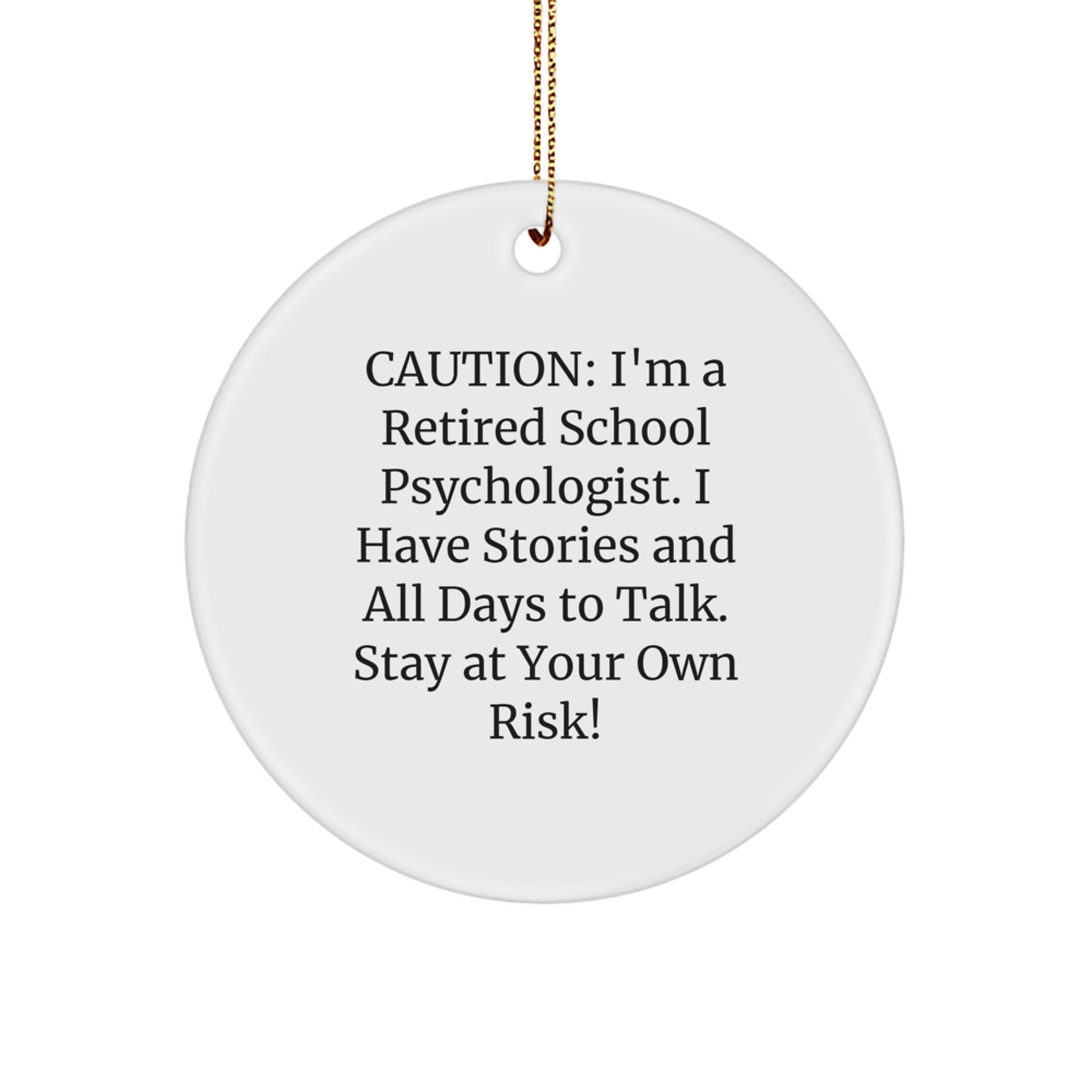 Funny School Psychologist Gifts from Friends - Christmas Unique Circle Ornament - Stay At Your Own Risk - School Psychologist - Image 1
