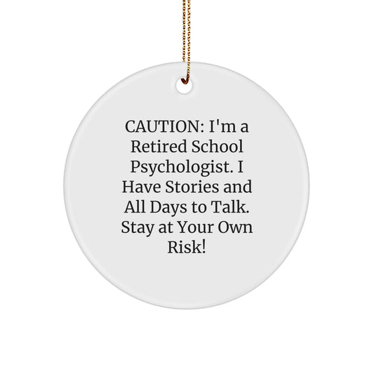 Funny School Psychologist Gifts from Friends - Christmas Unique Circle Ornament - Stay At Your Own Risk - School Psychologist - Image 1