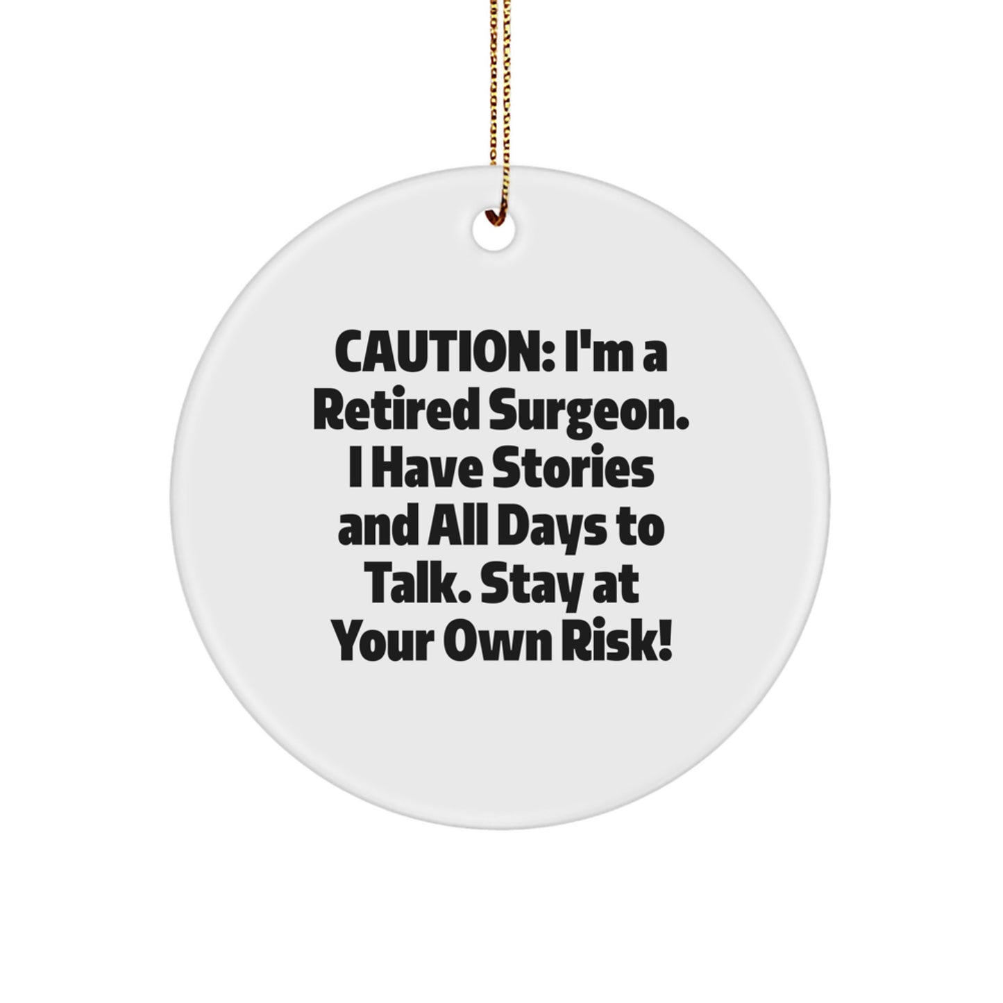 Gifts from Friends for Men - Funny Surgeon Christmas Circle Ornament, White, MDF, Sublimation Printing, Gold Cord, Perfect for Surgeon Lovers - Image 1