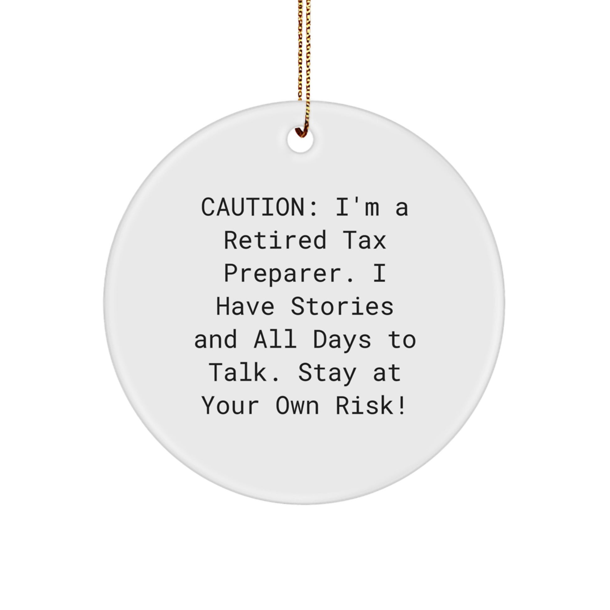 Tax Preparer Gifts from Friends to Family - Funny Circle Ornament for Christmas - Image 1