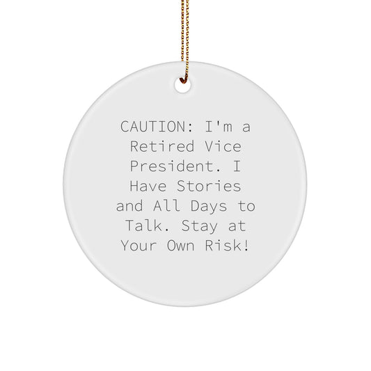 Funny Vice President Gifts from Friends Circle Ornament for Christmas, Vice President Circle Ornament with a Caution Quote, Stay at Your Own Risk! - Image 1