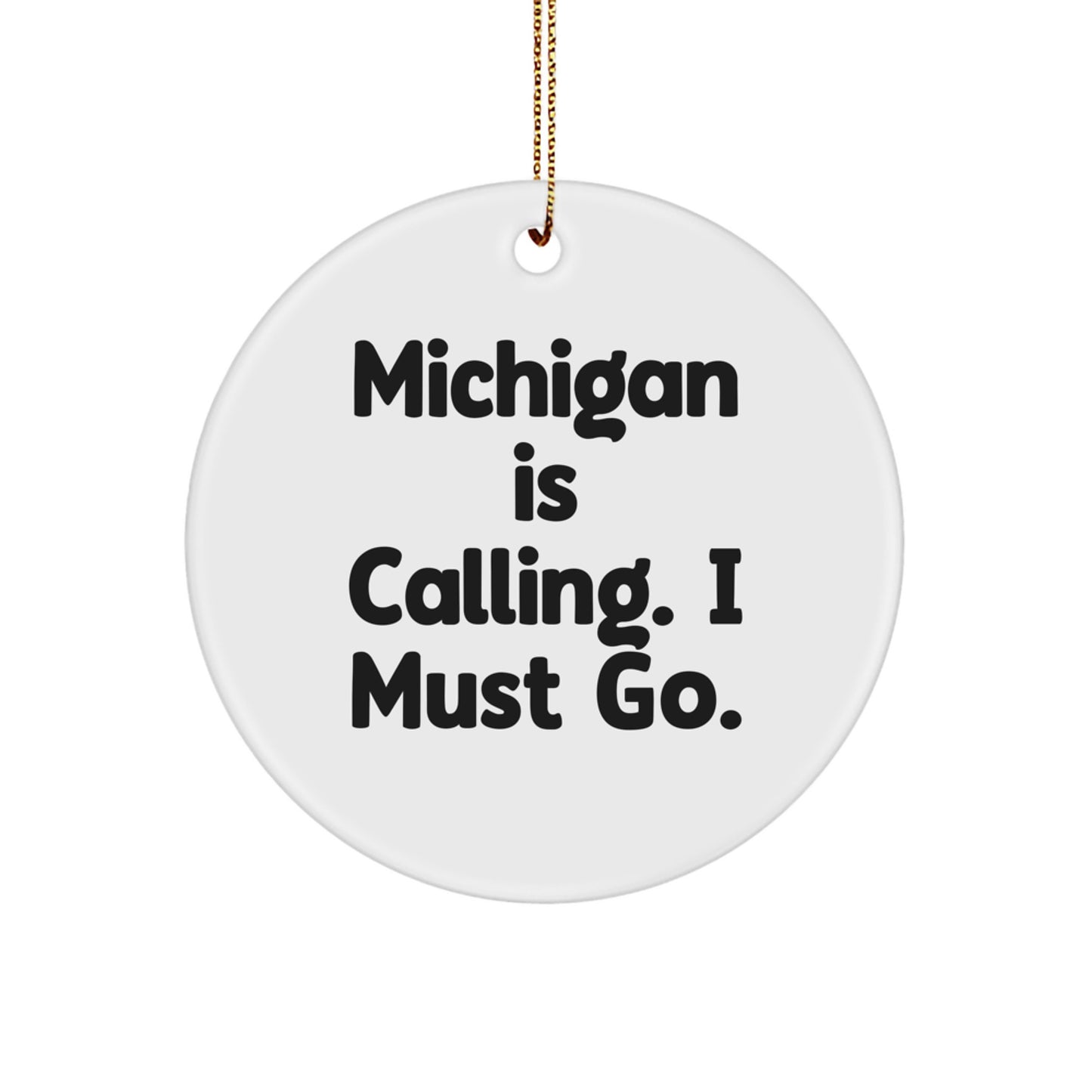 Michigan Gifts from Family, Unique Circle Ornaments with Funny Quote - Christmas Decorations for Home - Image 1