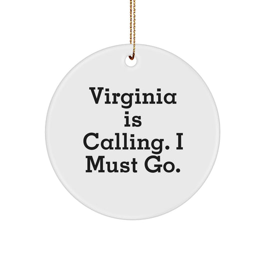 Virginia Calling Gifts for Her, Funny Circle Ornament with Quote, Christmas Unique Gifts from Friends, Family, or Coworkers - Image 1