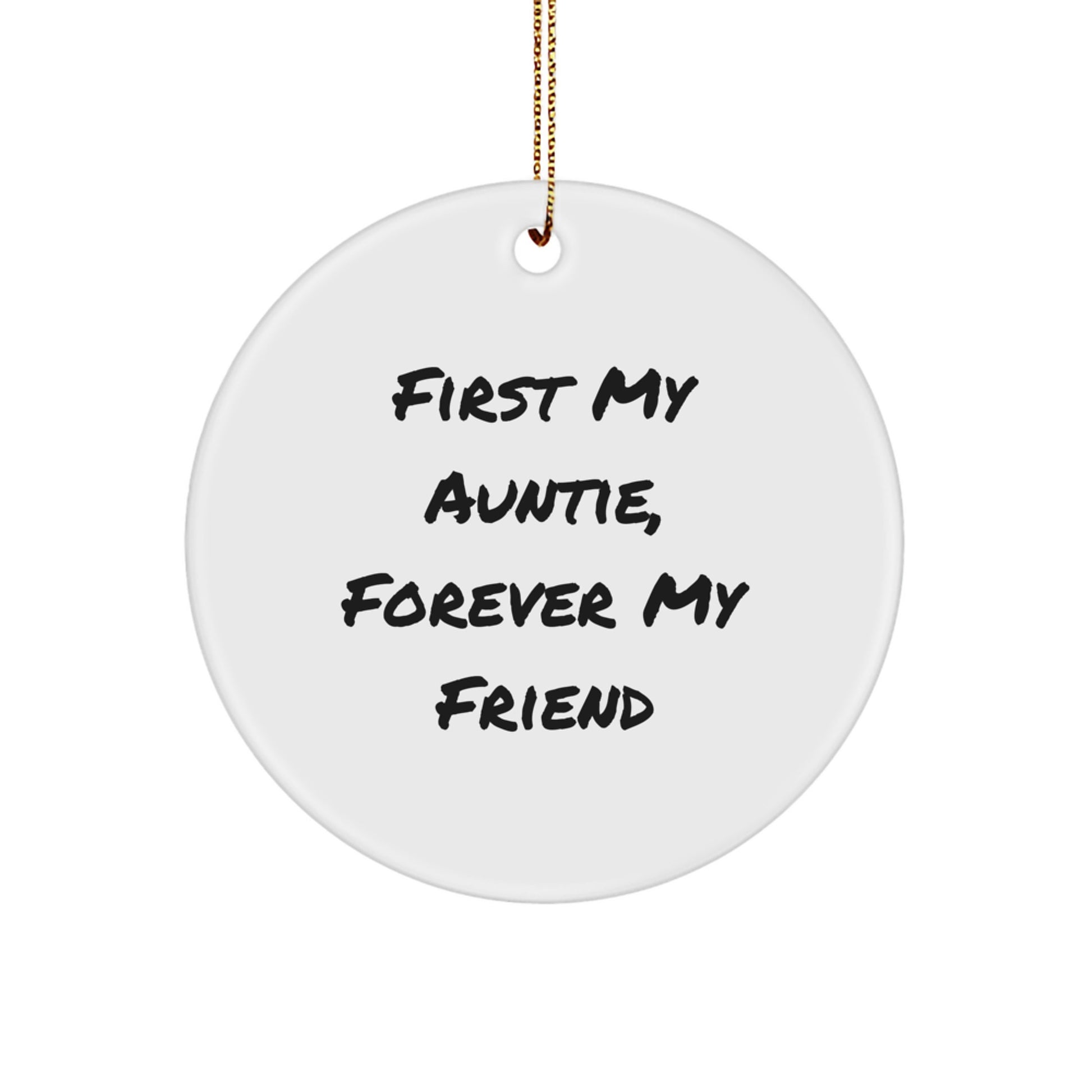 Auntie's Gift from Friends - Forever in My Heart, Circle Ornament - Image 1