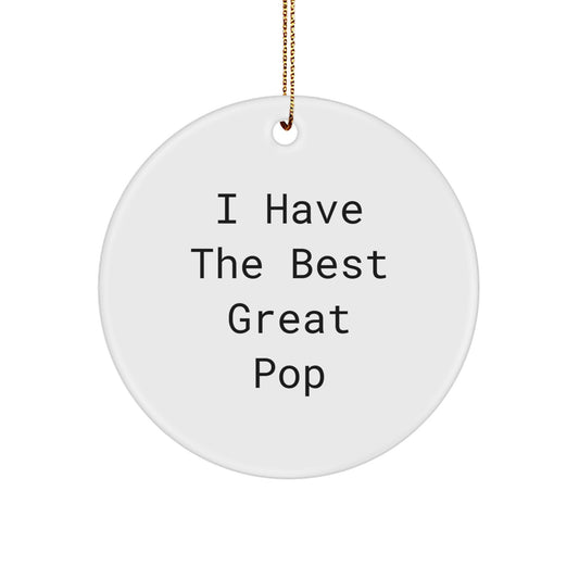 Funny Pop Circle Ornament Gifts from Friends - I Have The Best Great Pop - Unique Christmas Decorations for Pop Enthusiasts - Image 1