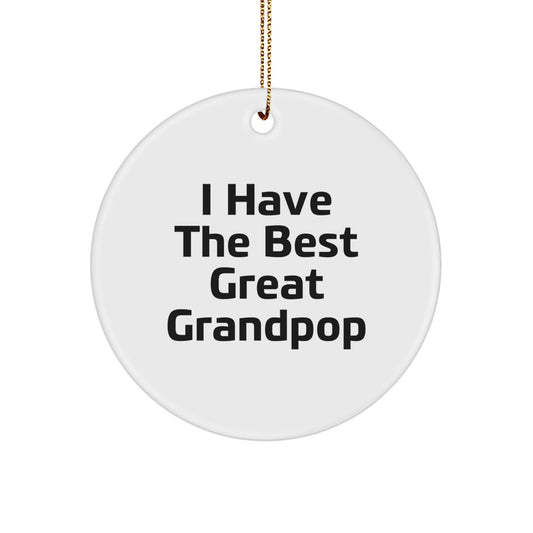 Funny Grandpop Gifts from Family Members - I Have The Best Great Grandpop Christmas Circle Ornament - Image 1