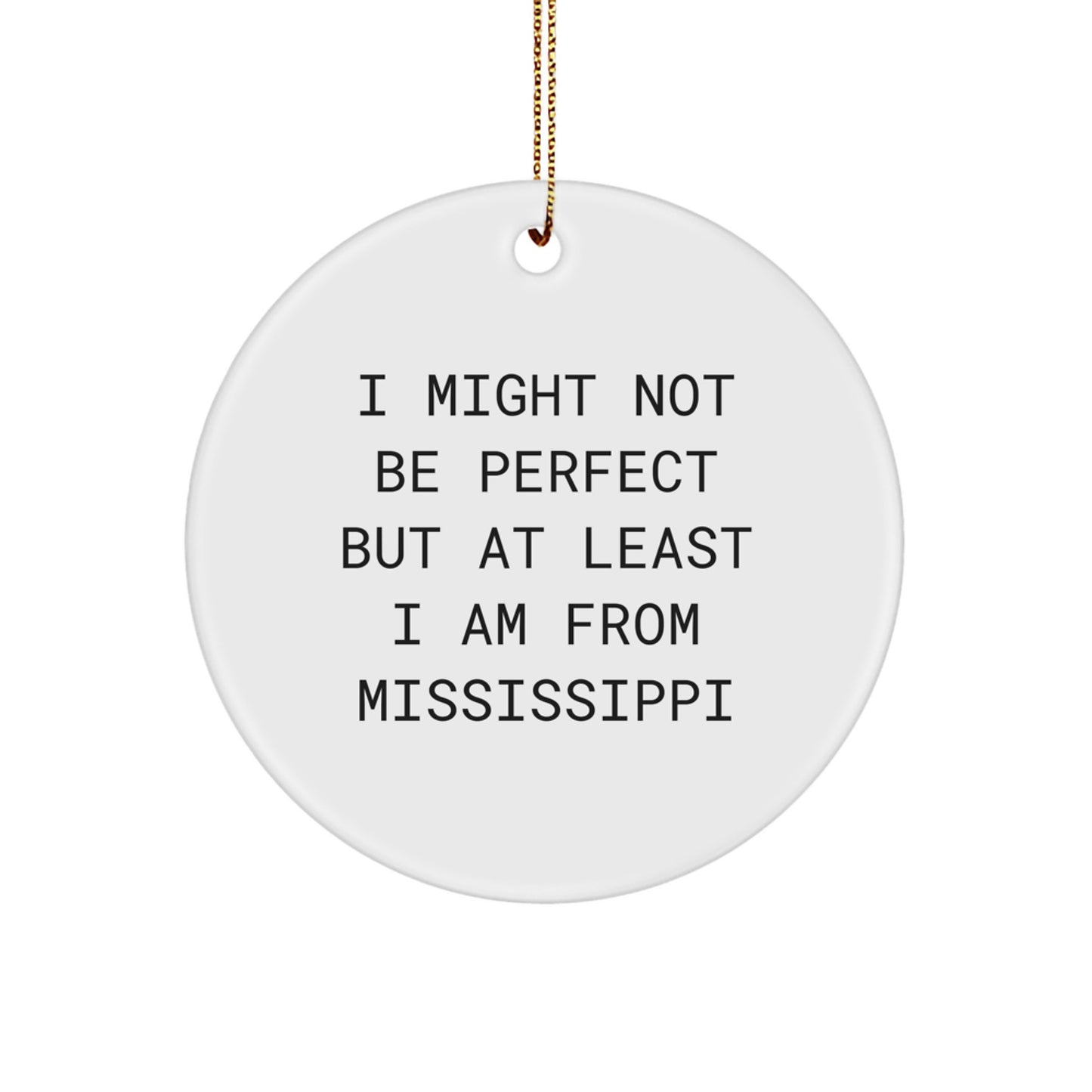 Mississippi Circle Ornament Gifts from Friends and Family for Mississippi Enthusiasts, Funny Quote, Christmas Unique Gifts, Personalized - Image 1