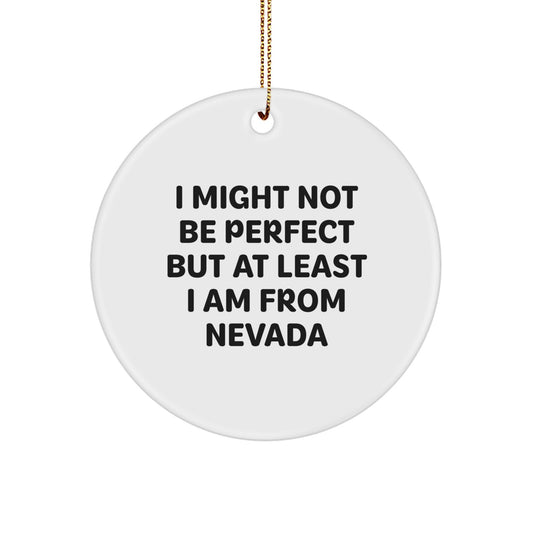 Nevada Circle Ornament Funny Quote Gifts for Friends from Nevada - Image 1