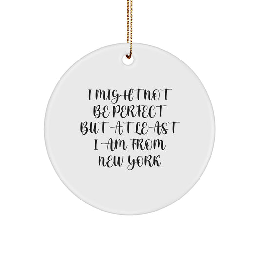 New York Circle Ornament, Funny Quote, Gifts from Friends, Christmas Unique Present for Family - Image 1