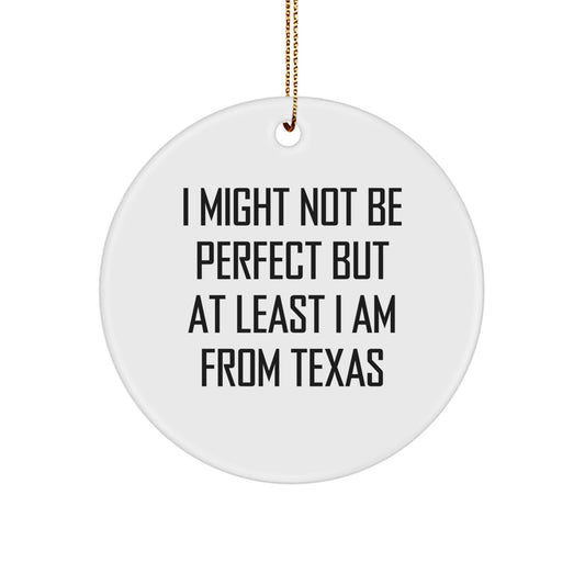 Funny Texas Circle Ornament Gifts from Friends for Texas Lovers - Image 1