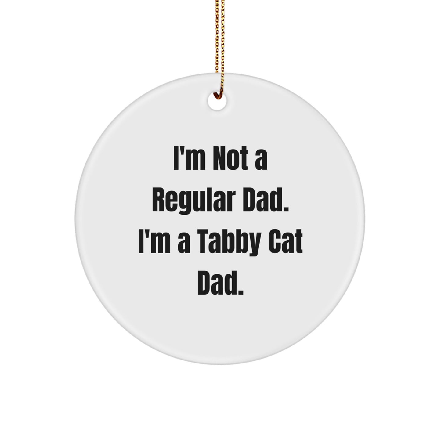 Funny Tabby Cat Dad Christmas Unique Gifts for Men from Friends and Family, Tabby Cat Circle Ornament - Image 1