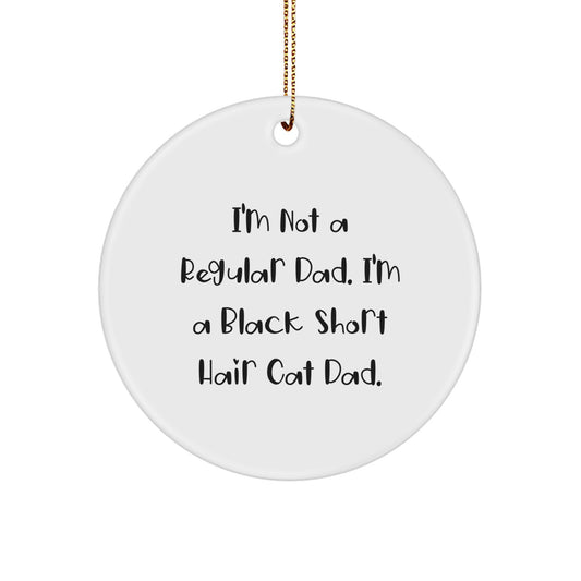 Funny Black Short Hair Cat Dad Circle Ornament, Christmas Unique Gifts for Men from Friends, Black Short Hair Cat Christmas Tree Decorations - Image 1