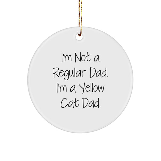 Funny Yellow Cat Dad Circle Ornaments, Christmas Unique Gifts from Men to Friends, Vibrant Quote Decorations, 2.75 Inch MDF Circle Ornament, Gifts for Yellow Cat Lovers - Image 1