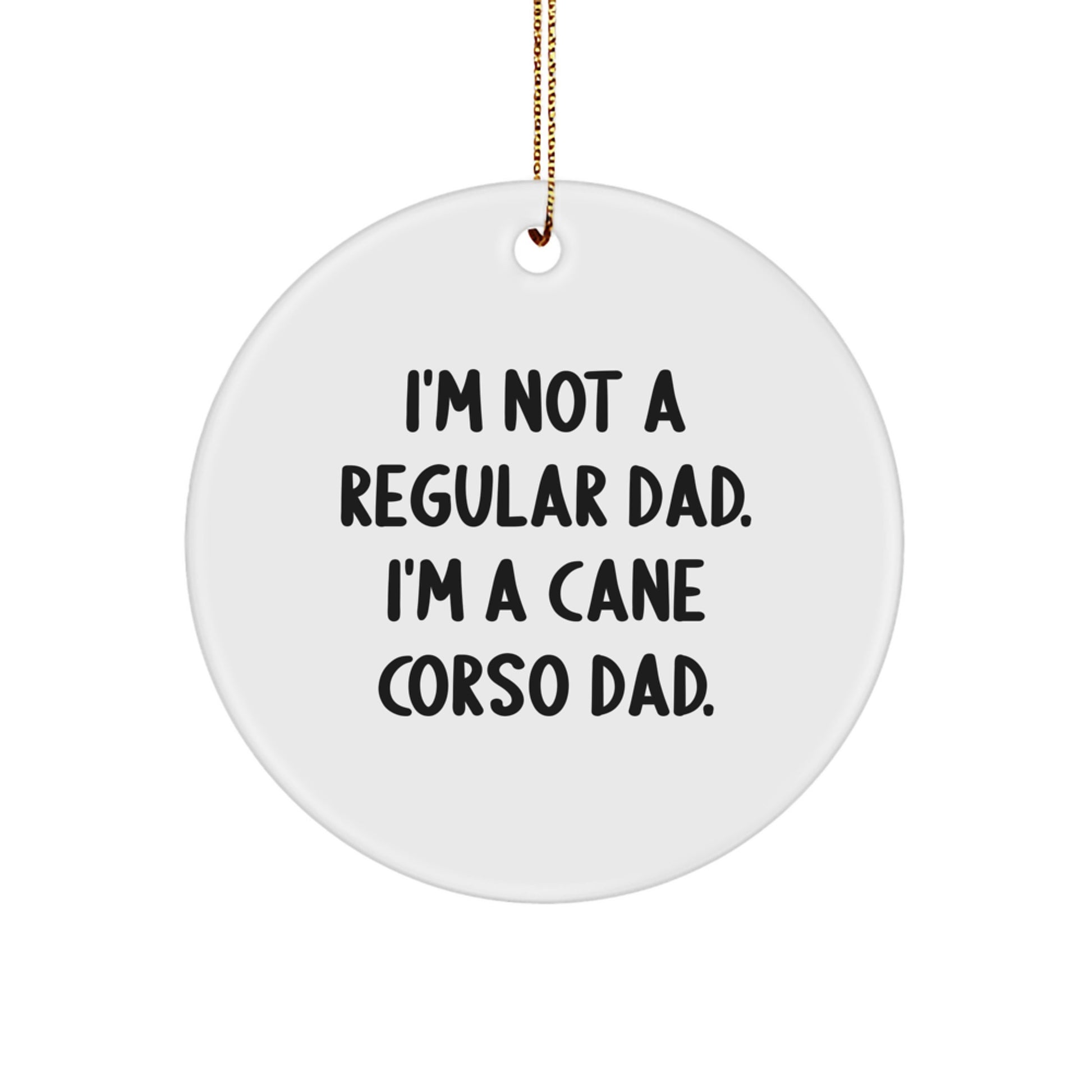 Cute Cane Corso Dog Gifts from Dad, Christmas Circle Ornament for Men, Women, Friends, Family - Image 1