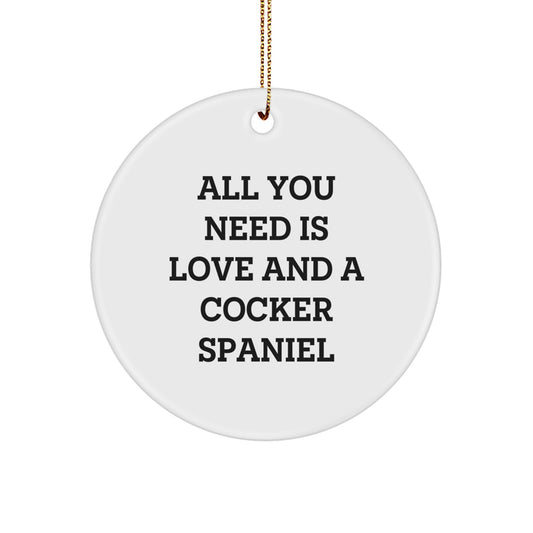 Cocker Spaniel Dog Lover's Circle Ornament, Funny Quote Gift for Men, Women, Friends, Family, Christmas Unique Presents - Image 1