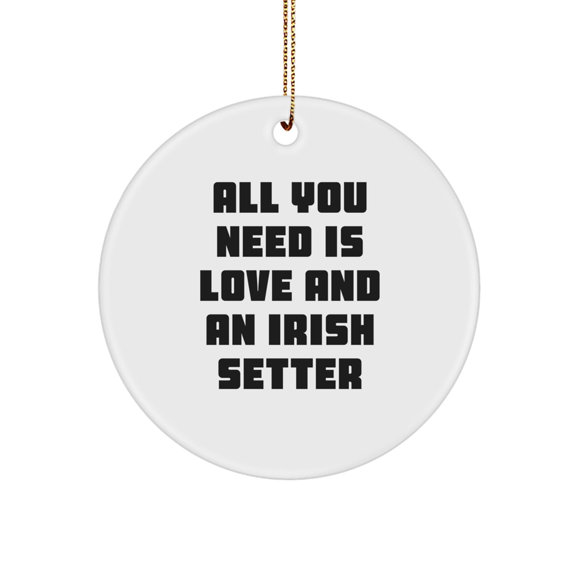 Funny Irish Setter Dog Circle Ornament Gifts from Family and Friends for Irish Setter Dog Lovers at Christmas - Image 1