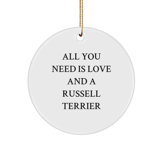 Funny Russell Terrier Dog Gifts from Men to Friends, Unique Christmas Ornaments for Russell Terrier Dog Lovers, All You Need Is Love And A Russell Terrier - Image 1