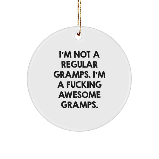 Funny Gramps Quotes Circle Ornament, Gifts from Friends, Gifts for Awesome Gramps, Christmas Unique Gifts, Durable MDF Circle Shaped Ornament with Gold Cord - Image 1