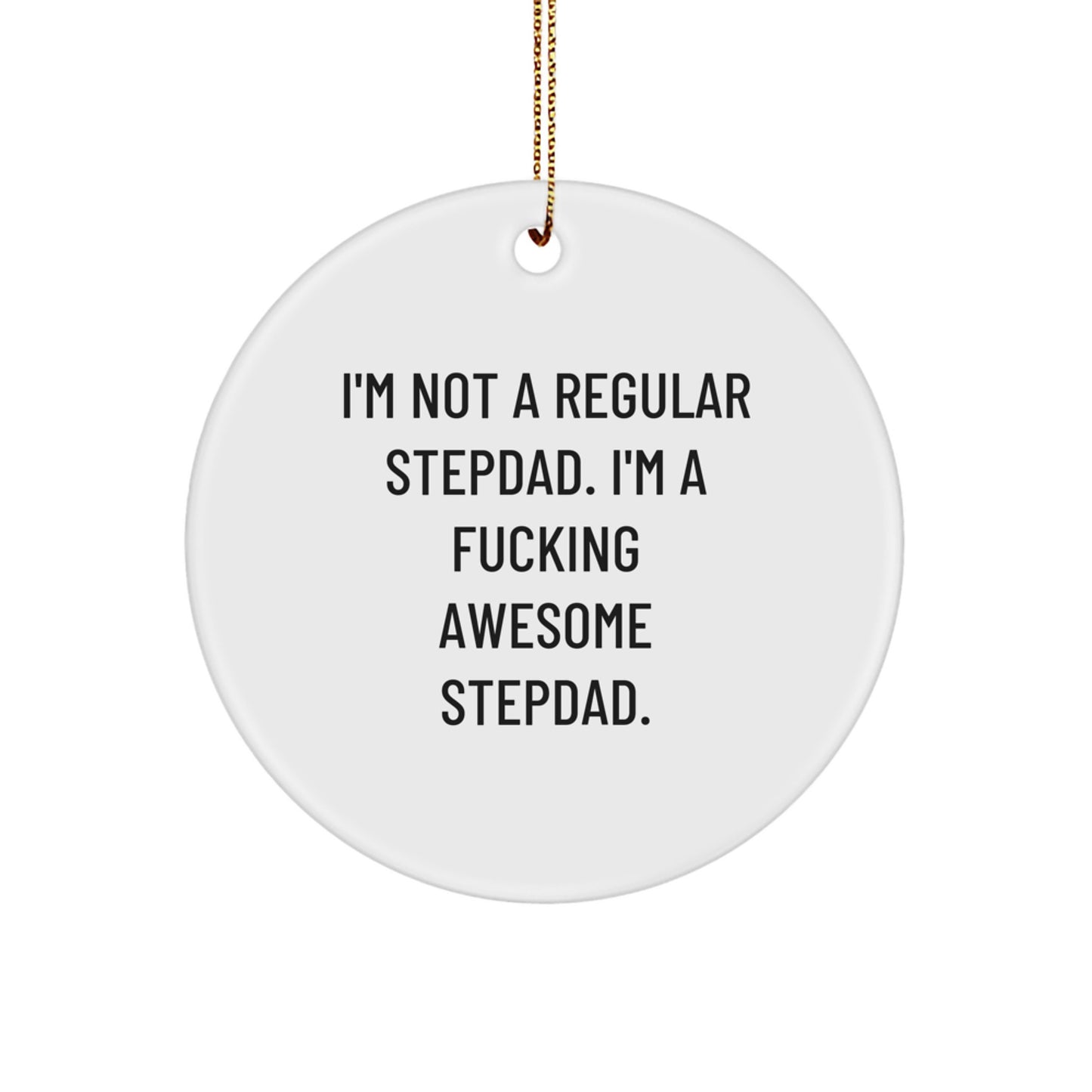 Funny Stepdad Christmas Circle Ornament - Gifts for the Awesome Stepdad - Unique Stepdad Gifts from Men for Stepdad - Image 1