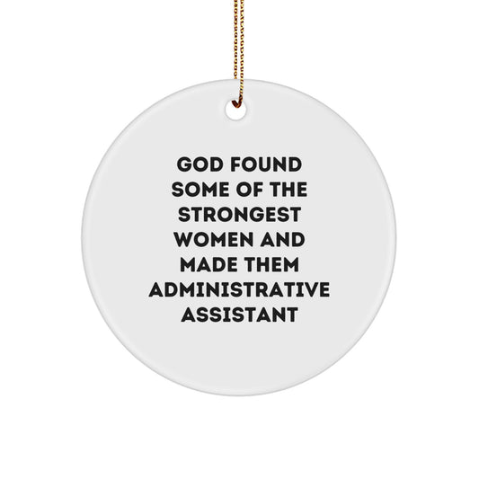 Funny Administrative Assistant Gifts from Friends, Christmas Unique Circle Ornaments with Inspirational Quote for Administrative Assistants, Women, Coworkers, Family - Image 1