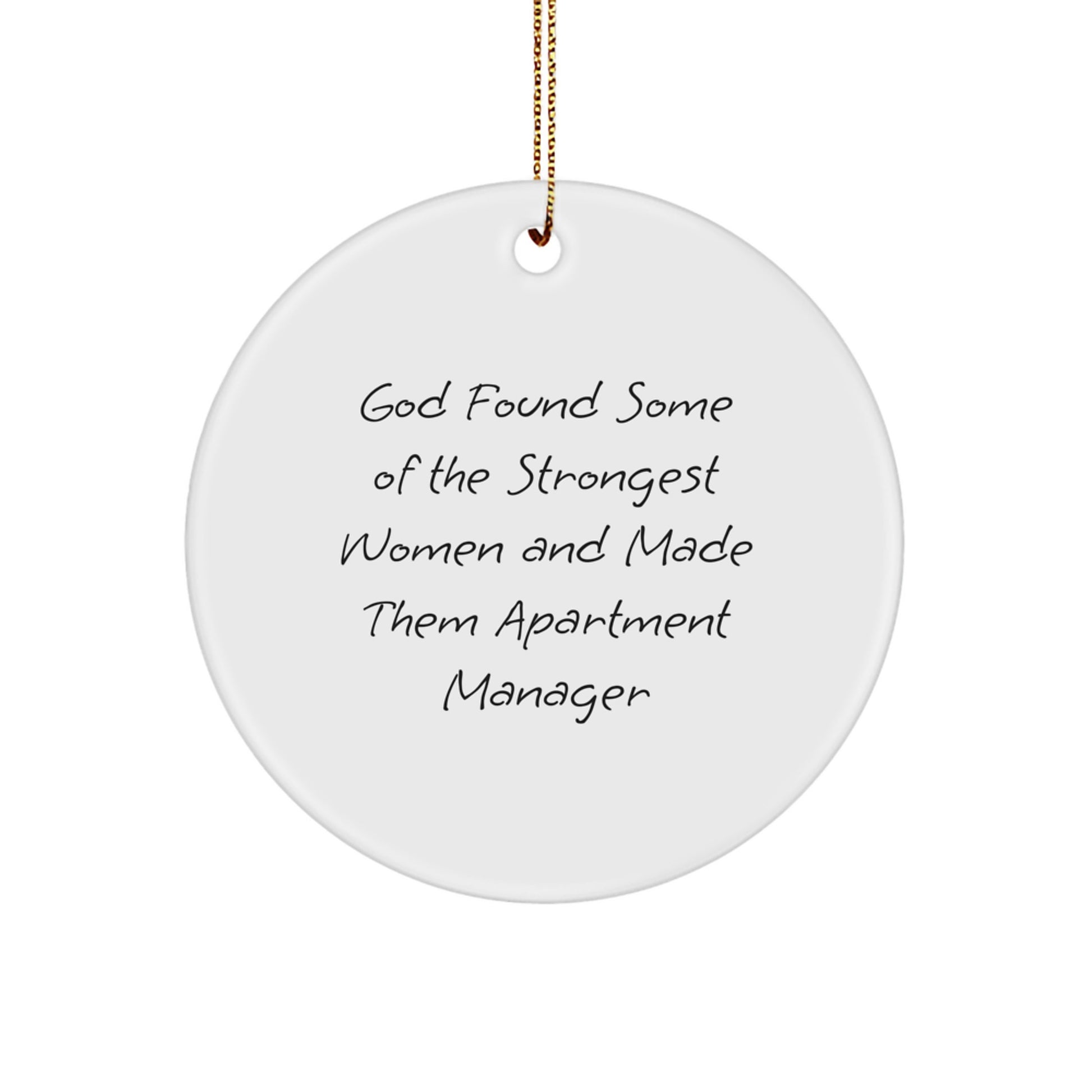 Funny Gifts from Friends for Apartment Manager, Circle Ornament with Inspirational Quote, Christmas Unique Gifts - Image 1