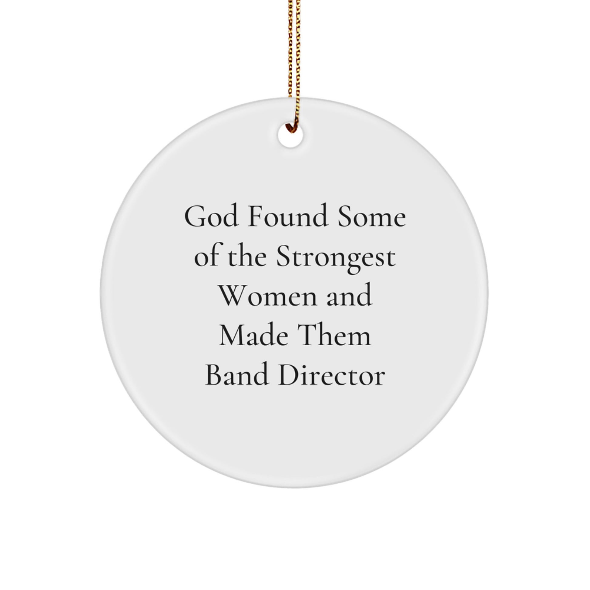 Funny Band Director Gifts from Friends - Inspirational Quote Circle Ornament for Christmas, Gifts for Band Director, Unique Circle Ornament from Women, Gifts for Him, Her, Family, Friends, Coworkers - Image 1