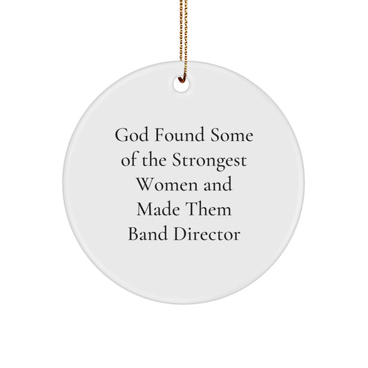 Funny Band Director Gifts from Friends - Inspirational Quote Circle Ornament for Christmas, Gifts for Band Director, Unique Circle Ornament from Women, Gifts for Him, Her, Family, Friends, Coworkers - Image 1