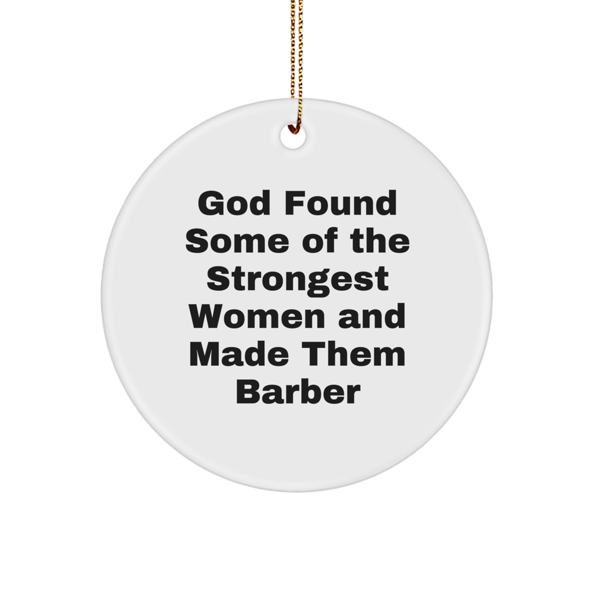 Barber's Delight, Circle Ornament, Funny Quote, Gifts from Men, Gifts for Barber, Christmas Unique - Image 1