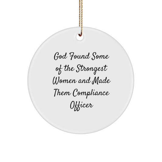 Compliance Officer Gifts - Funny Circle Ornament from God - White, 2.75\ - Image 1