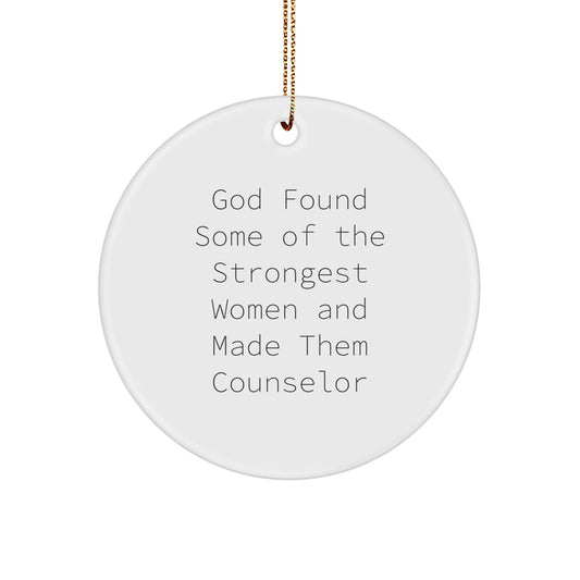 Funny Counselor Gifts from God's Strongest Women - Circle Ornament for Christmas, Gifts for Counselor, Inspirational Counselor Gift - Image 1