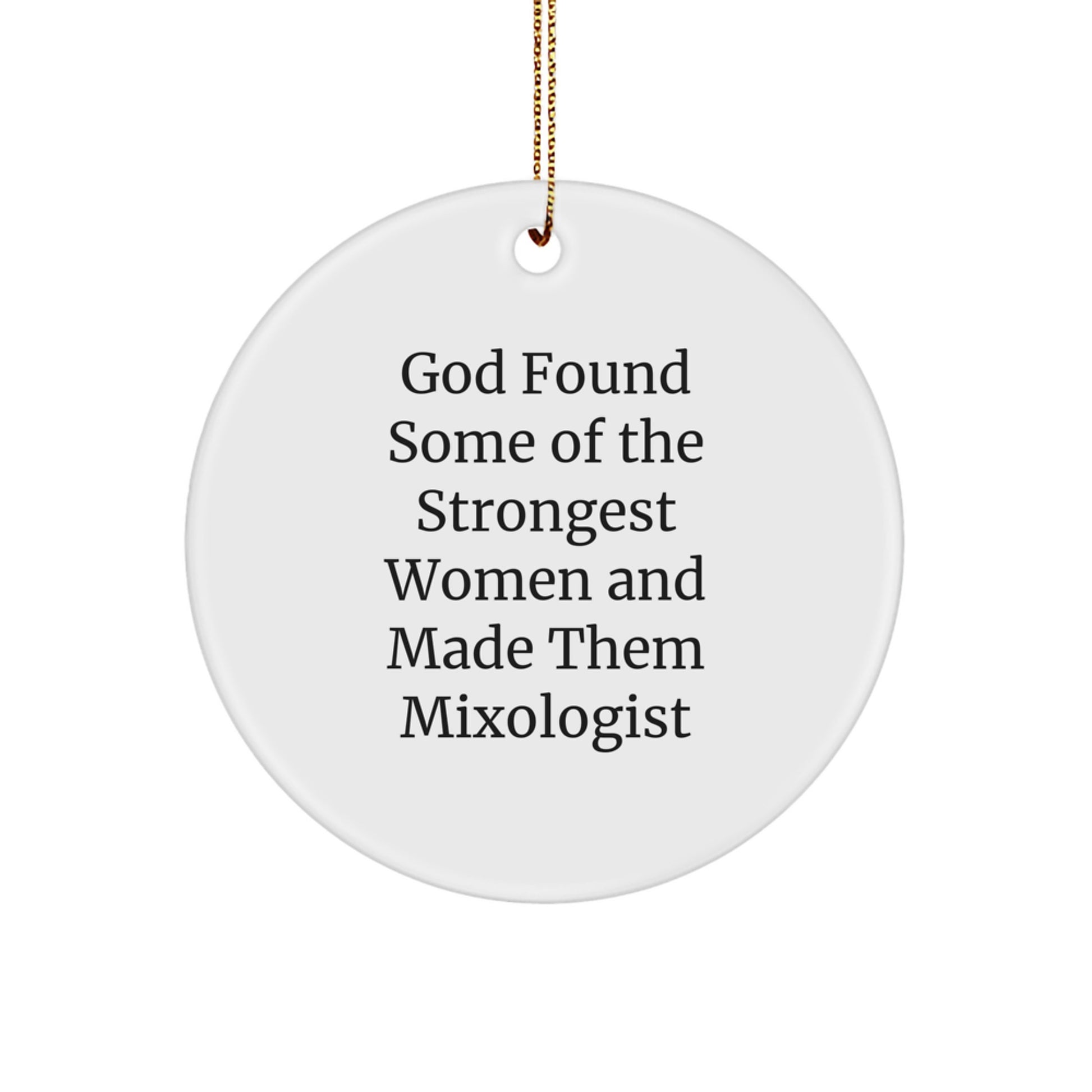Funny Mixologist Christmas Unique Gifts from Women to Friends, Circle Ornament with Inspirational Quote, Unique Presents for Women Men Friends Family - Image 1