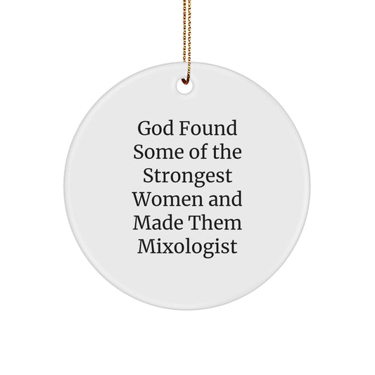 Funny Mixologist Christmas Unique Gifts from Women to Friends, Circle Ornament with Inspirational Quote, Unique Presents for Women Men Friends Family - Image 1