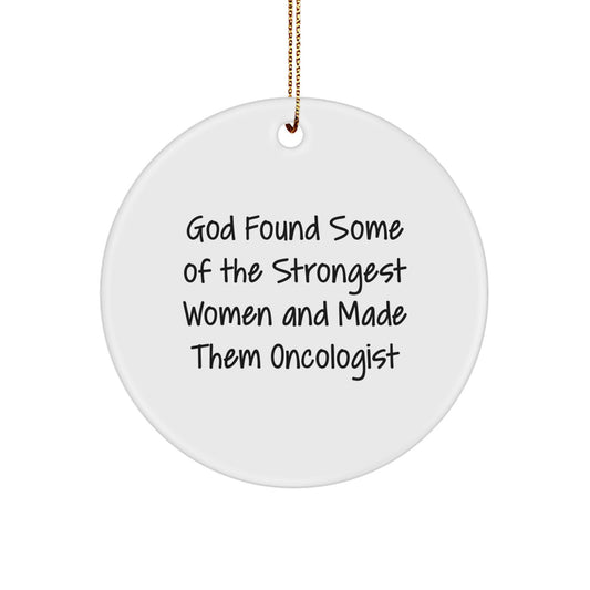 Funny Oncologist Gifts from Women, Women's Oncologist Christmas Unique Gifts, Inspirational Circle Ornament for Oncologist Friends and Family - Image 1