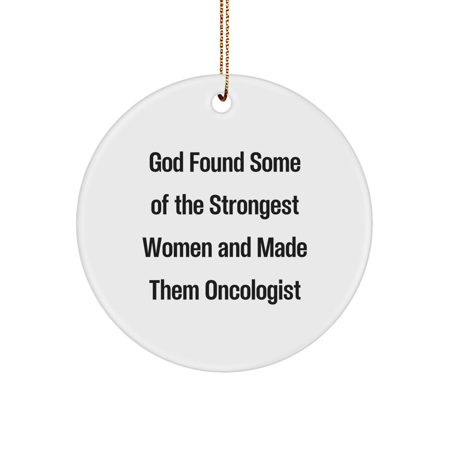 Funny Oncologist Christmas Unique Gift Ideas, Circle Ornament, Gifts from Friends to Oncologist Men, Oncologist Gifts for Christmas Unique - Image 1