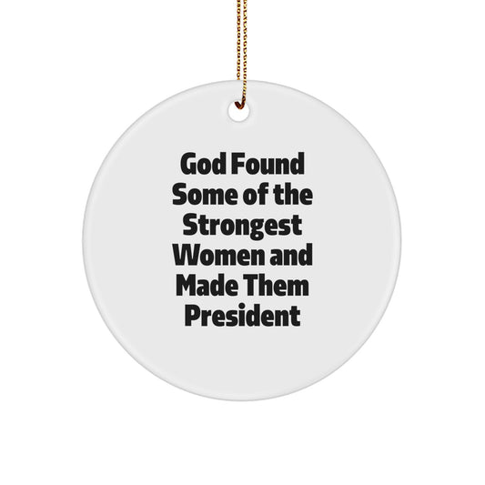 Funny Inspirational President Gifts for Men Women Christmas Circle Ornament from Family Friends - Image 1