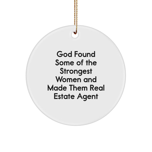 Funny Real Estate Agent Gifts for Women, Circle Ornament, Christmas Unique Gifts from Friends, Women, Family, Inspirational Real Estate Quote - Image 1